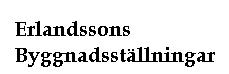 Erlandssons Byggnadsställningar KB