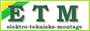 Etm Elektro-Tekniska-Montage